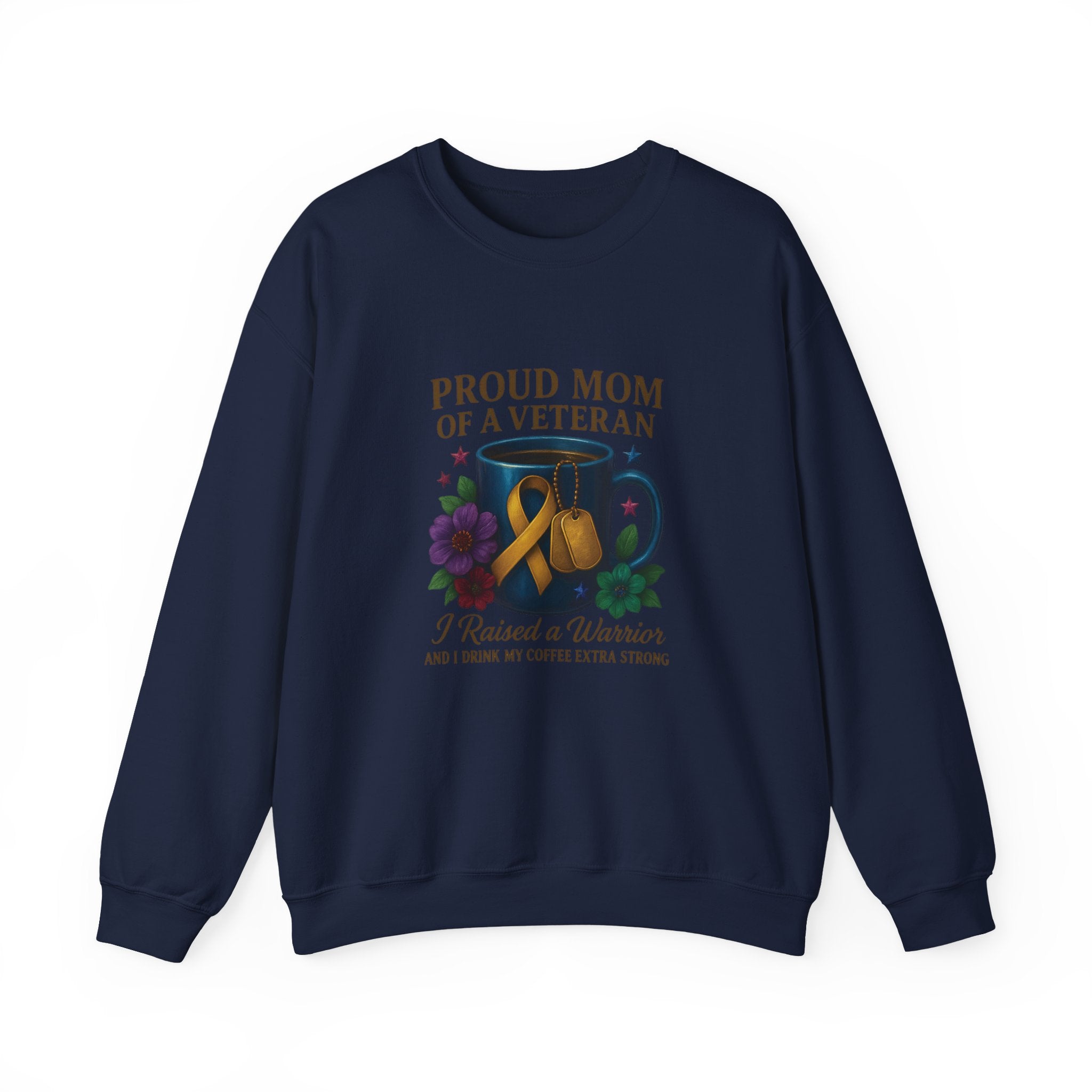 Proud Mom of a Veteran Crewneck Sweatshirt — "I Raised a Warrior" Military Mom Gift