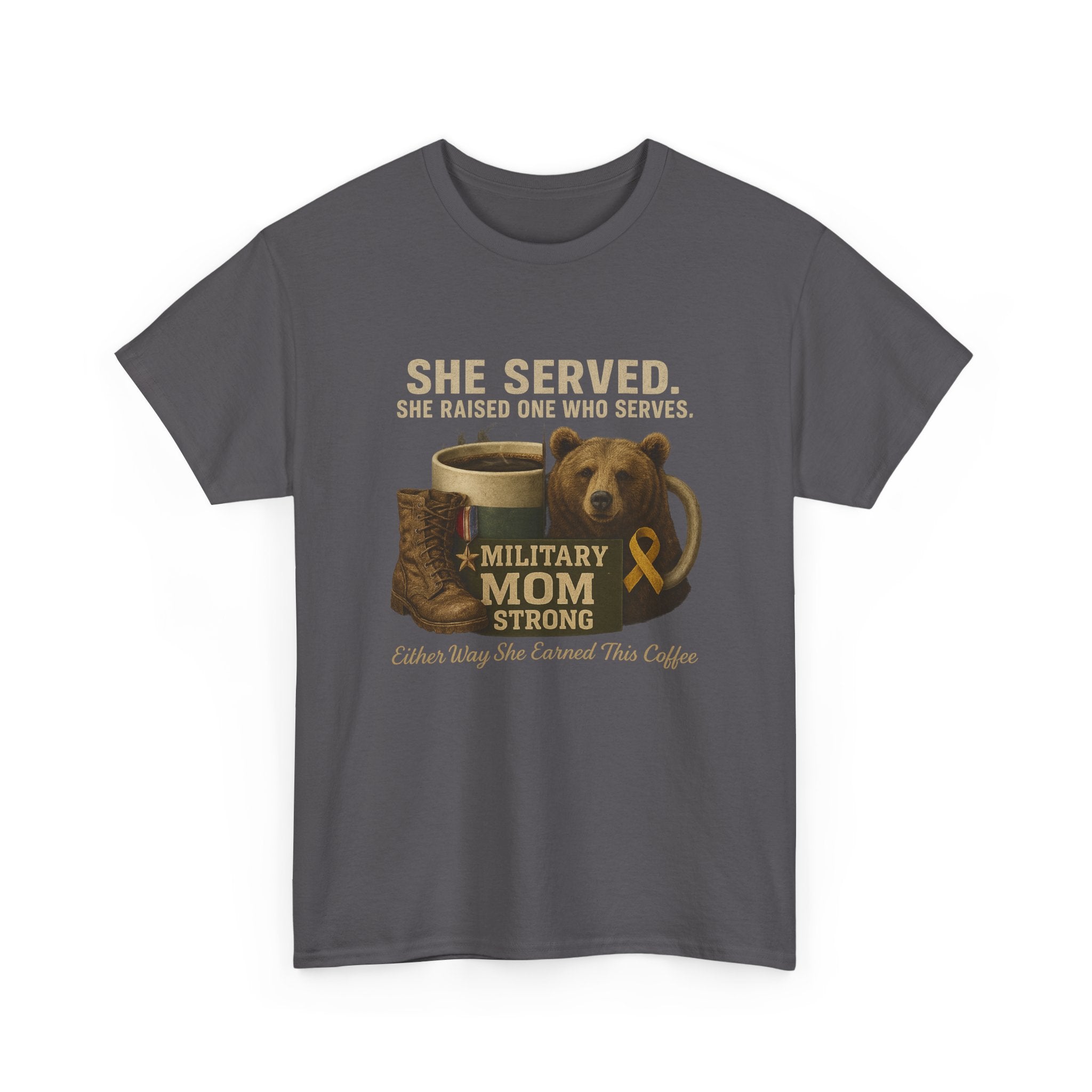 Military Mom T-Shirt — "She Served. She Raised One Who Serves" Support Tee