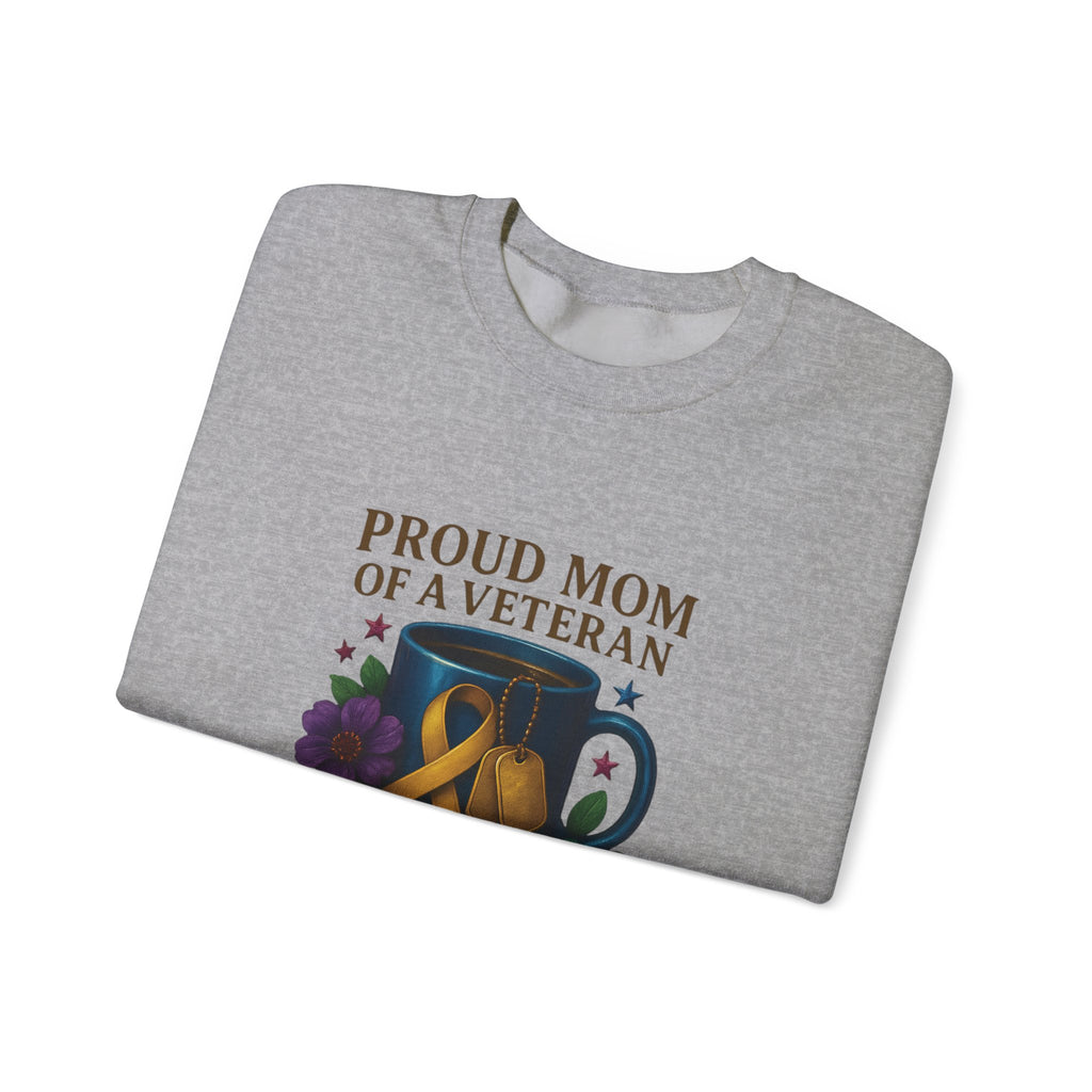 Proud Mom of a Veteran Crewneck Sweatshirt — "I Raised a Warrior" Military Mom Gift