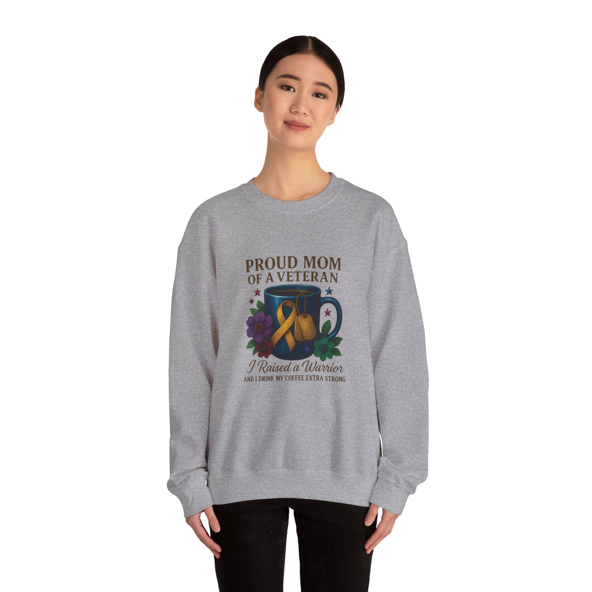 Proud Mom of a Veteran Crewneck Sweatshirt — "I Raised a Warrior" Military Mom Gift