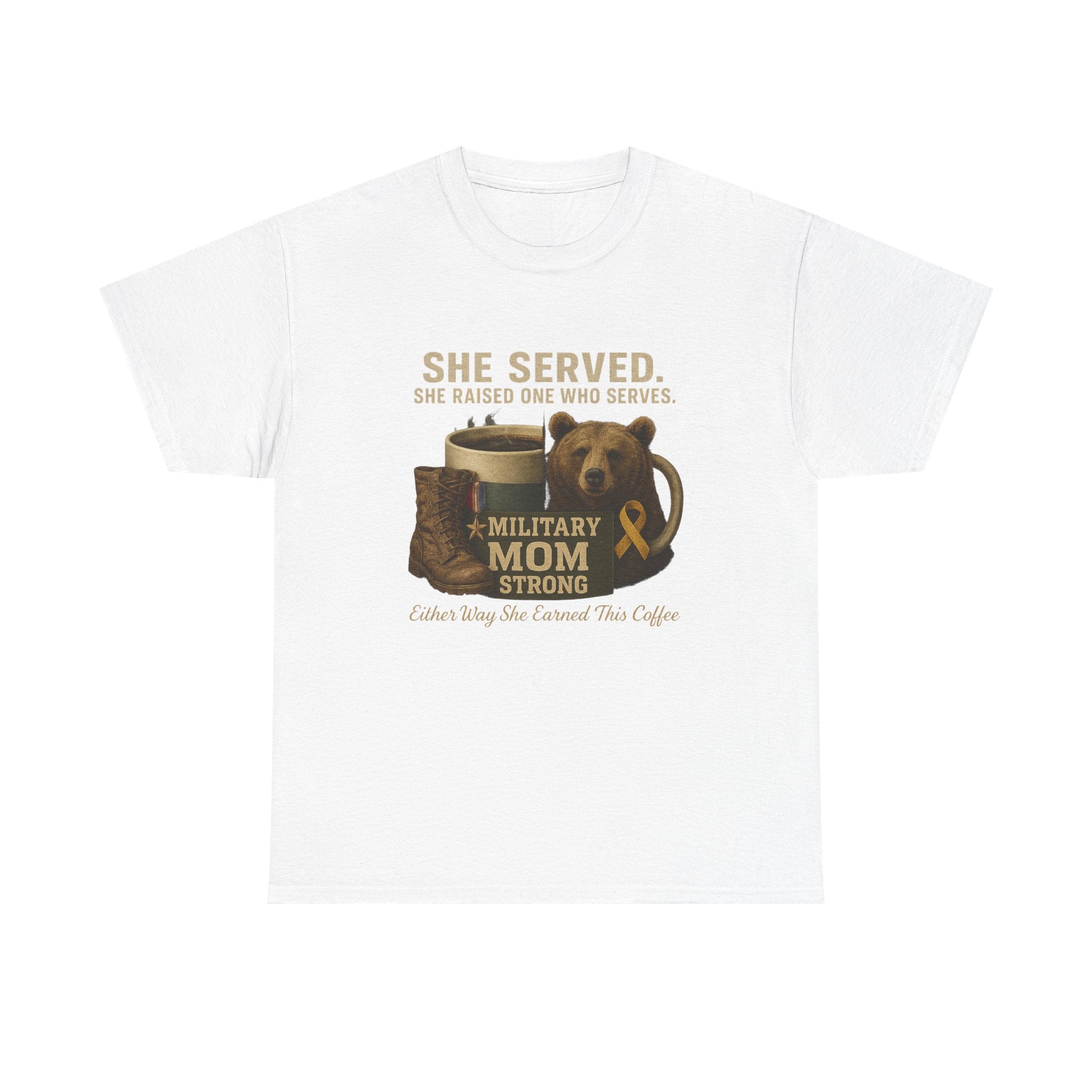 Military Mom T-Shirt — "She Served. She Raised One Who Serves" Support Tee