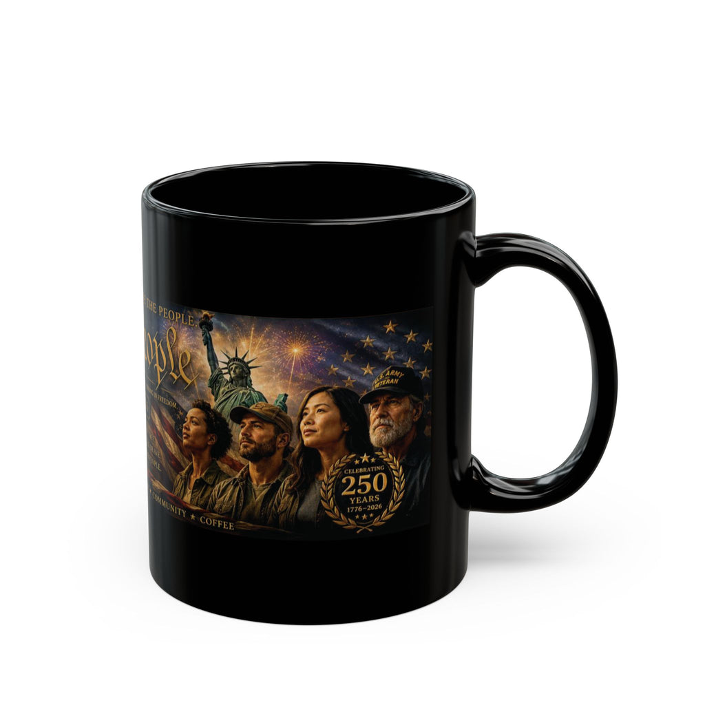 We the People 250th Anniversary Black Mug – Patriotic Coffee Cup
